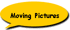 Moving Pictures