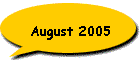 August 2005